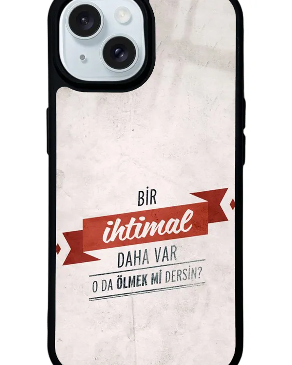 Bir İhtimal Glossy Telefon Kılıfı