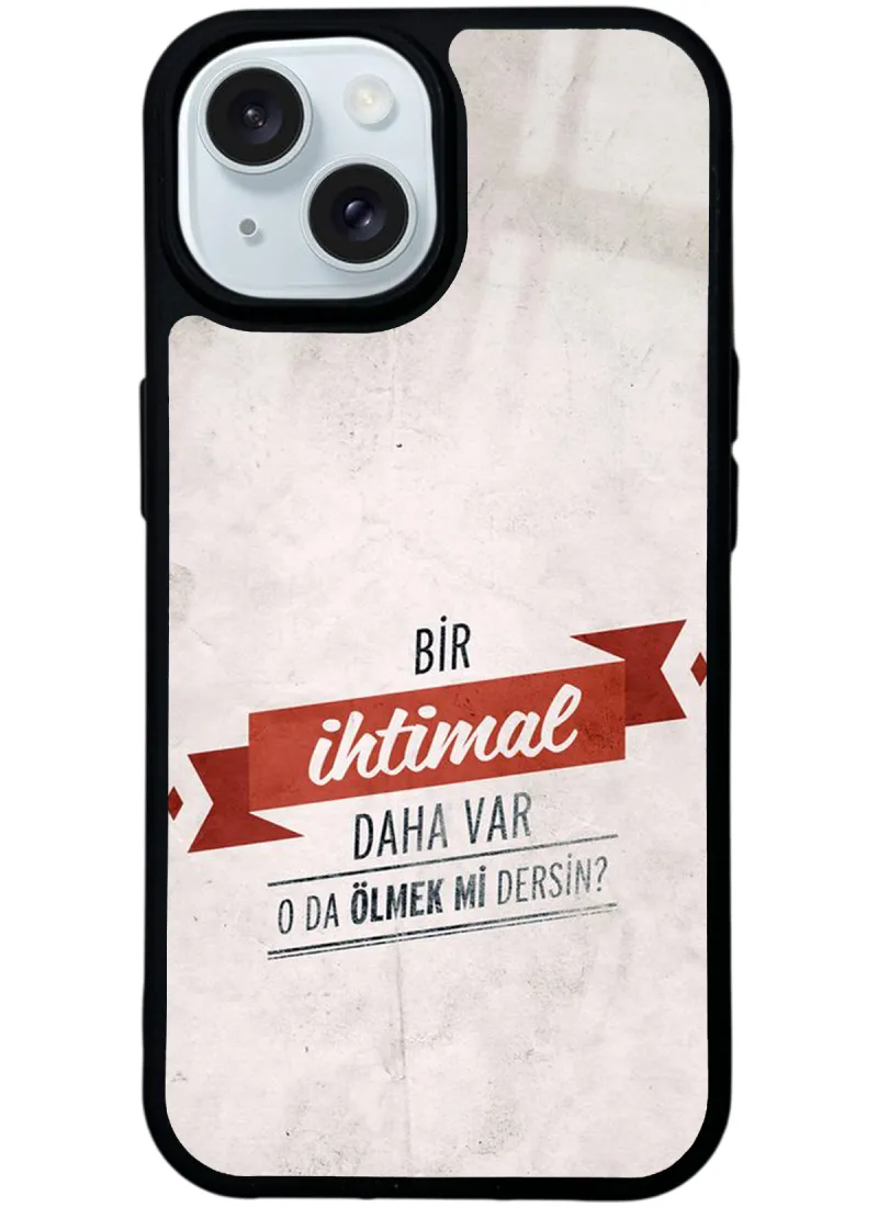 Bir İhtimal Glossy Telefon Kılıfı Bir İhtimal Glossy Telefon Kılıfı