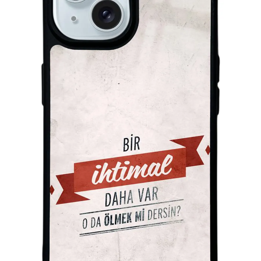 Bir İhtimal Glossy Telefon Kılıfı Bir İhtimal Glossy Telefon Kılıfı